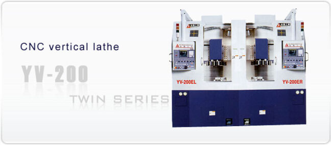 CNC Vertical Lathe YV - 200 TWIN SERIES